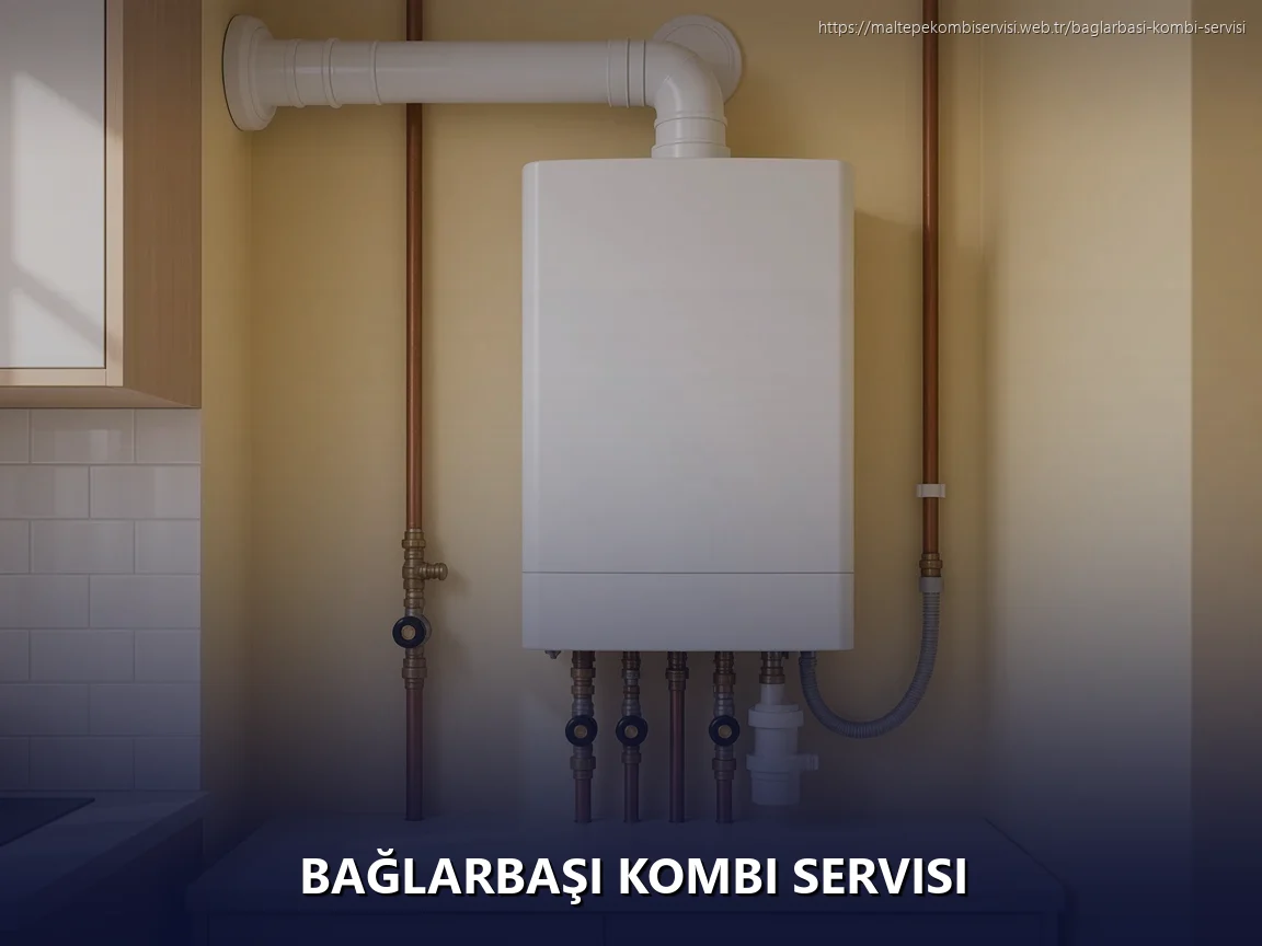 Bağlarbaşı Kombi Servisi