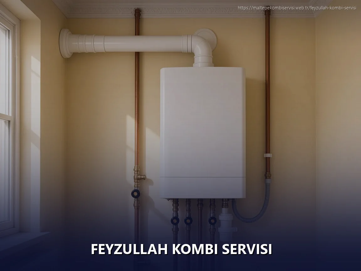 Feyzullah Kombi Servisi